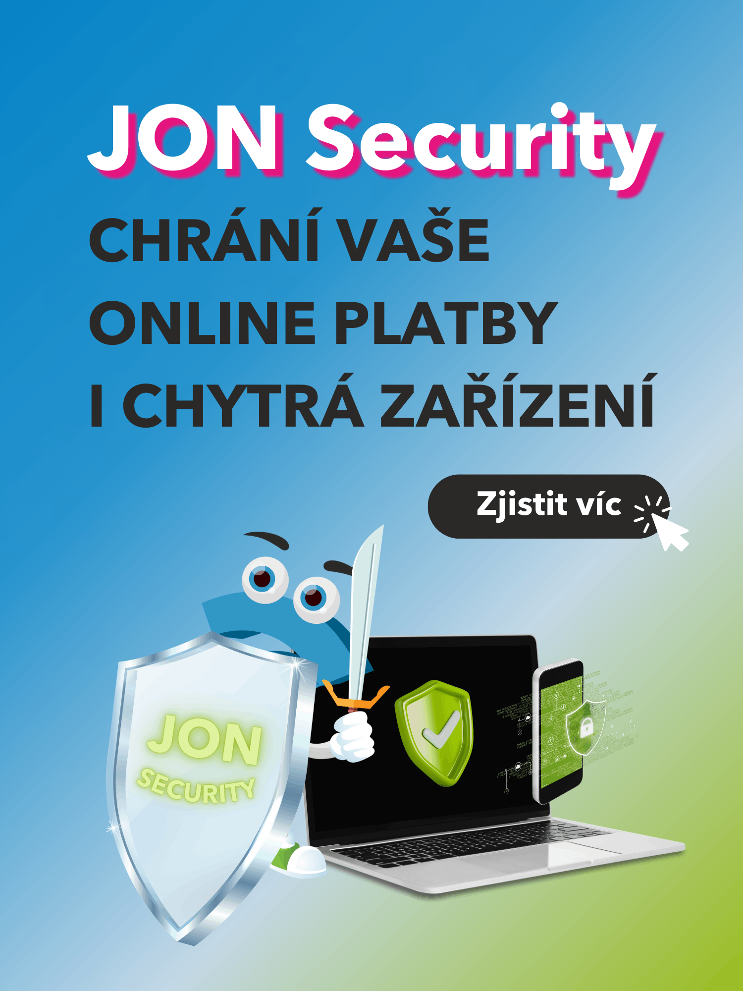 JON Security chrání vaše online platby i chytrá zařízení
